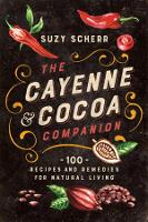 Book Cover for The Cayenne & Cocoa Companion by Suzy Scherr
