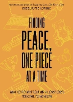 Book Cover for Finding Peace, One Piece at a Time by Rachel Blythe Kodanaz