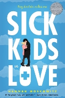 Book Cover for Sick Kids In Love by Hannah Moskowitz