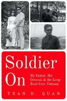 Book Cover for Soldier On by Tran B. Quan, Lewis Sorley