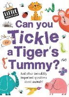 Book Cover for Can You Tickle a Tiger's Tummy? by Sue Nicholson