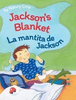 Book Cover for Jackson's Blanket / La mantita de Jackson by Nancy Cote