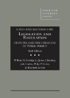 Book Cover for Cases and Materials on Legislation and Regulation by William N. Eskridge Jr., James J. Brudney, Josh Chafetz, Philip P. Frickey