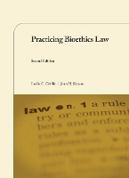 Book Cover for Practicing Bioethics Law by Leslie C. Griffin, Joan H. Krause