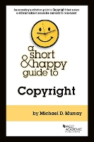 Book Cover for A Short & Happy Guide to Copyright by Michael D. Murray