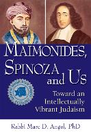 Book Cover for Maimonides, Spinoza and Us by Rabbi Marc D. Angel