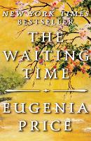 Book Cover for The Waiting Time by Eugenia Price