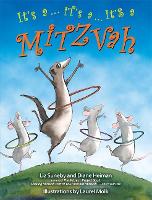 Book Cover for It's a ... It's a ... It's a Mitzvah by Liz Suneby, Diane Heiman