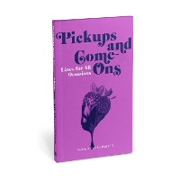 Book Cover for Knock Knock Pickups & Come-Ons Lines for All Occasions: Paperback Edition by Knock Knock