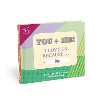 Book Cover for Knock Knock You + Me, I Love Us Because … Book Fill in the Love Fill-in-the-Blank Book & Gift Journal by Knock Knock