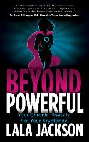 Book Cover for Beyond Powerful by Lala Jackson