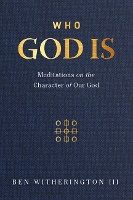 Book Cover for Who God Is by Ben, III Witherington