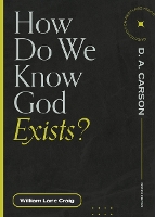 Book Cover for How Do We Know God Exists? by William Lane Craig