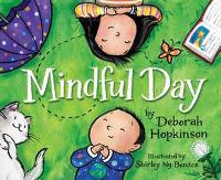 Book Cover for Mindful Day by Deborah Hopkinson