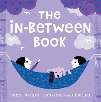 Book Cover for The In-Between Book by Christopher Willard, Olivia Weisser