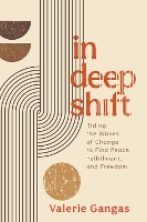 Book Cover for In Deep Shift by Valerie Gangas