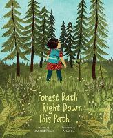Book Cover for Forest Bath Right Down This Path by Lisa Robinson