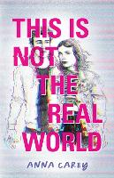 Book Cover for This Is Not the Real World by Anna Carey