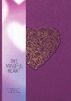 Book Cover for The Mindful Heart by Insight Editions