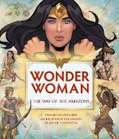 Book Cover for Wonder Woman: The Way of the Amazons by J.E. Bright