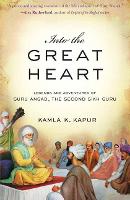 Book Cover for Into The Great Heart by Kamla K. Kapur