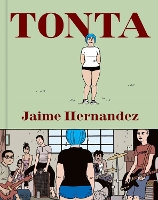 Book Cover for Tonta by Jaime Hernandez