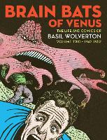 Book Cover for Brain Bats Of Venus by Greg Sadowski, Basil Wolverton