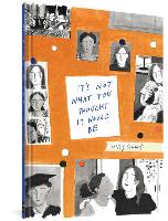 Book Cover for It's Not What You Thought It Would Be by Lizzy Stewart