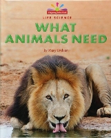 Book Cover for What Animals Need by Mary Lindeen