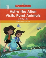 Book Cover for Astro the Alien Visits Pond Animals by Emily Sohn