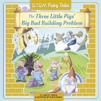 Book Cover for The Three Little Pigs' Big Bad Building Problem by Jason M Burns