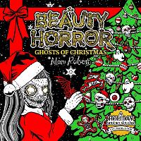 Book Cover for The Beauty of Horror: Ghosts of Christmas Coloring Book by Alan Robert