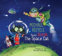 Book Cover for Michael Recycle Meets Borat the Space Cat by Ellie Patterson