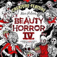 Book Cover for Beauty of Horror 4: Creature Feature Colouring Book by Alan Robert