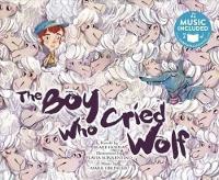 Book Cover for The Boy Who Cried Wolf by Blake Hoena