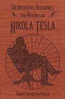 Book Cover for The Inventions, Researches, and Writings of Nikola Tesla by Thomas Commerford Martin