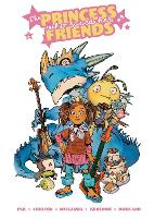 Book Cover for The Princess Who Saved Her Friends by Greg Pak