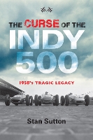 Book Cover for The Curse of the Indy 500 by Stan Sutton