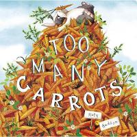 Book Cover for Too Many Carrots by Katy Hudson