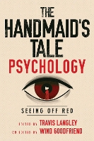 Book Cover for The Handmaid's Tale Psychology by Travis Langley