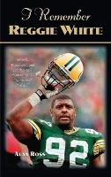 Book Cover for I Remember Reggie White by Alan Ross