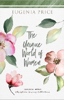 Book Cover for The Unique World of Women by Eugenia Price