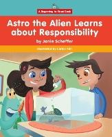 Book Cover for Astro the Alien Learns About Responsibility by Janie Scheffer