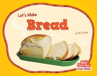 Book Cover for Let's Make Bread by Mari Bolte