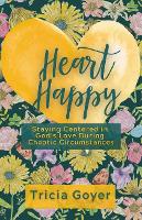 Book Cover for Heart Happy by Tricia Goyer