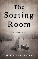 Book Cover for The Sorting Room by Michael Rose