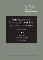 Book Cover for Entertainment, Media, and the Law by Gary Myers, William W. Berry III, Paul C. Weiler