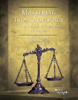 Book Cover for Mastering Trial Advocacy by Charles H Rose III, Laura Anne Rose