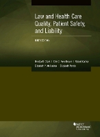 Book Cover for Law and Health Care Quality, Patient Safety, and Liability by E. Allan Farnsworth, Carol Sanger, Neil B. Cohen, Richard R.W. Brooks