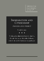 Book Cover for Immigration and Citizenship by T. Alexander Aleinikoff, David A. Martin, Hiroshi Motomura, Maryellen Fullerton